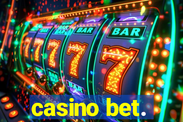 casino bet.