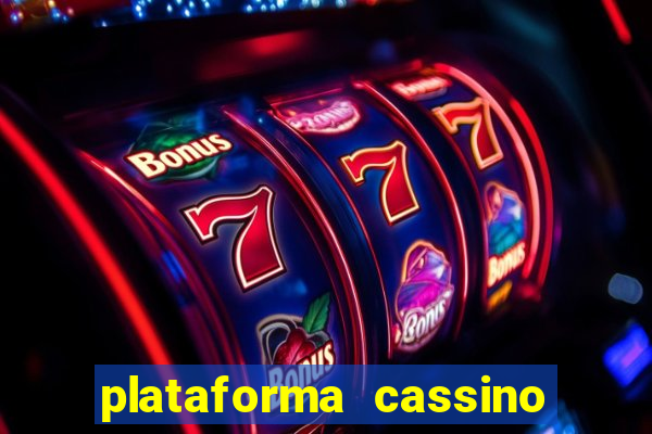 plataforma cassino que paga no cadastro