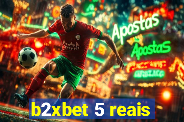 b2xbet 5 reais