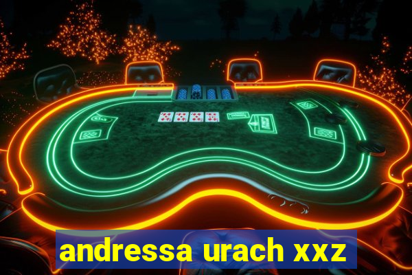 andressa urach xxz