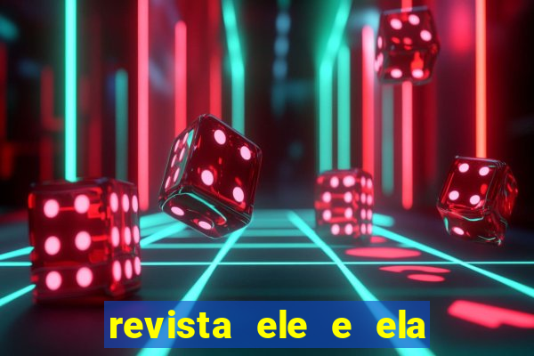 revista ele e ela cartas do forum