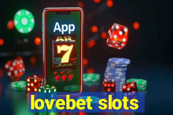 lovebet slots