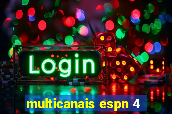 multicanais espn 4