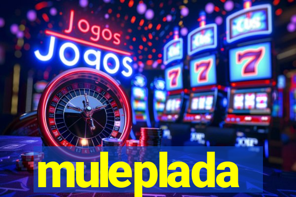 muleplada