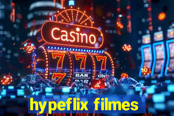 hypeflix filmes