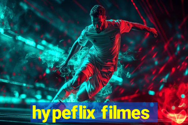 hypeflix filmes
