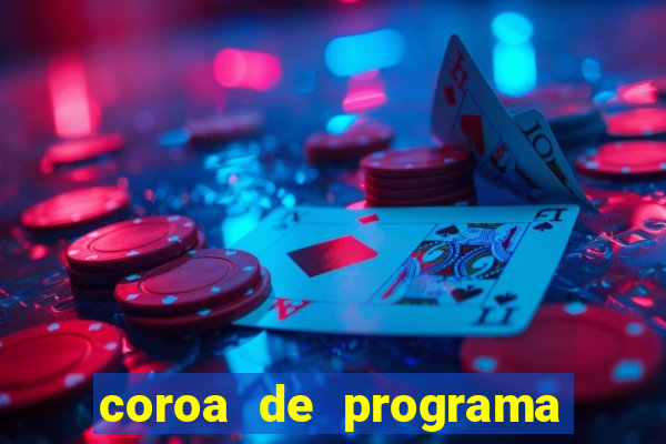 coroa de programa em santos