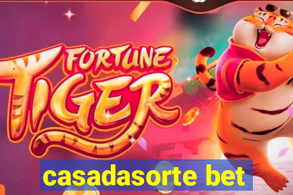 casadasorte bet