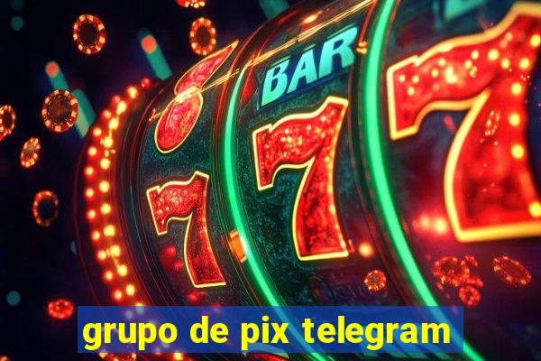 grupo de pix telegram