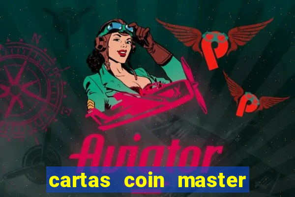 cartas coin master grátis hack