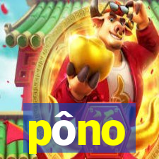 pôno