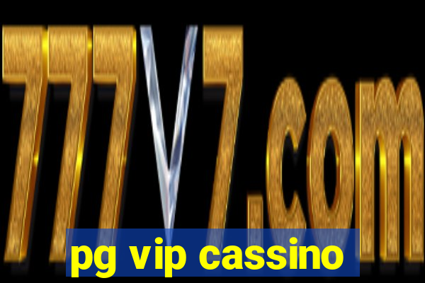 pg vip cassino