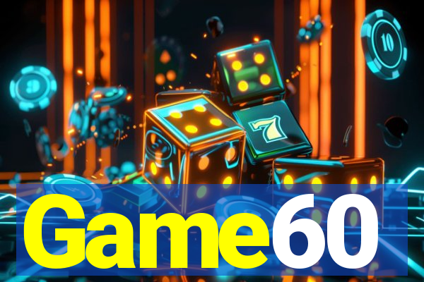 Game60