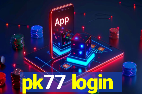 pk77 login