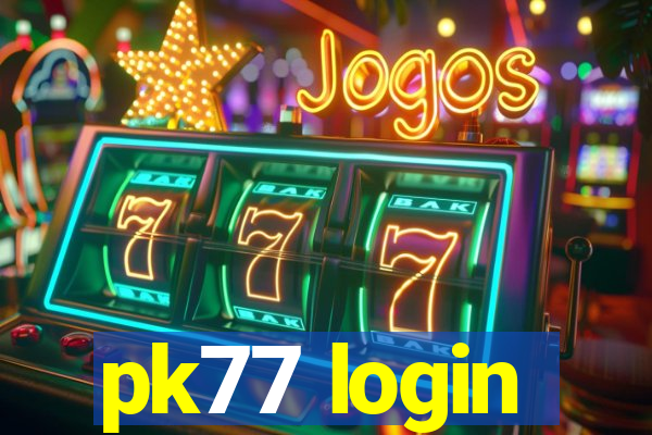 pk77 login
