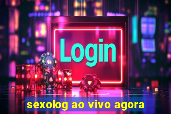 sexolog ao vivo agora