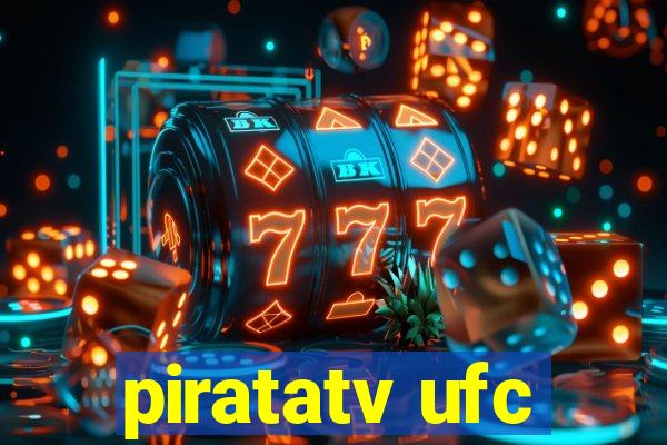 piratatv ufc