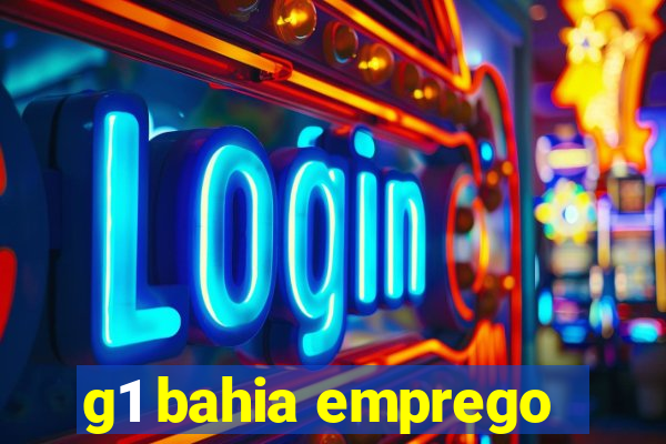 g1 bahia emprego