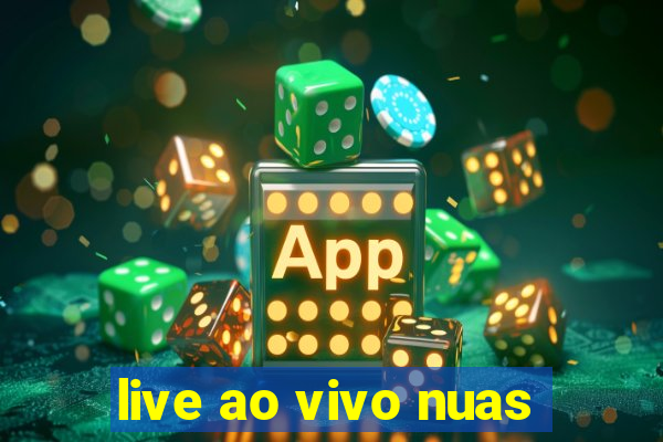 live ao vivo nuas