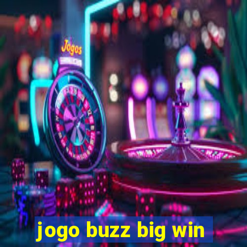 jogo buzz big win