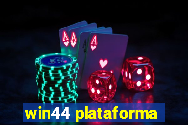 win44 plataforma