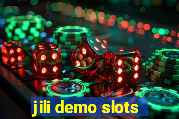 jili demo slots