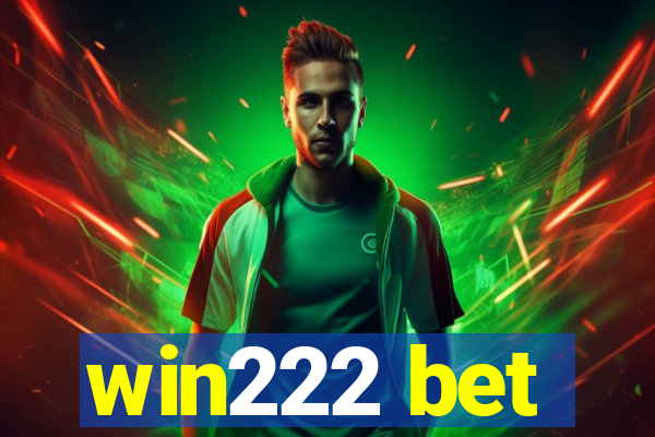 win222 bet