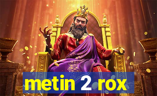 metin 2 rox