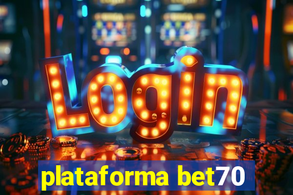 plataforma bet70
