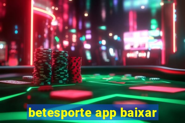 betesporte app baixar