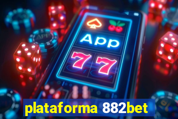 plataforma 882bet