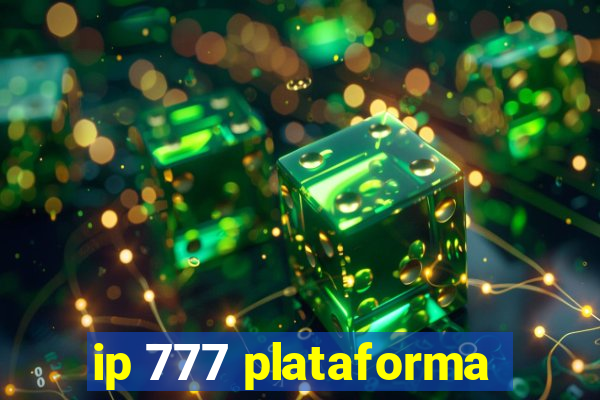 ip 777 plataforma