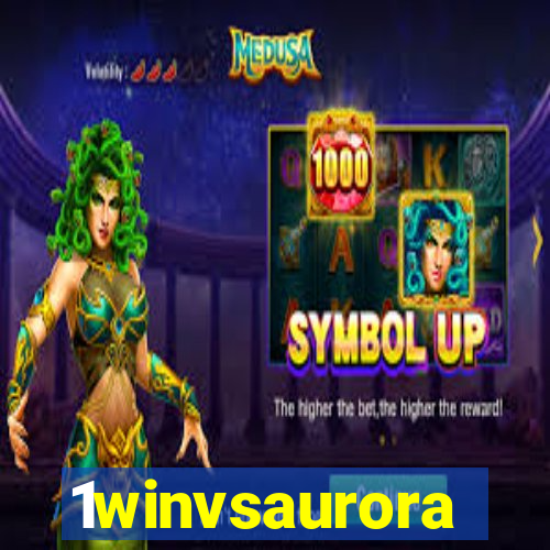 1winvsaurora