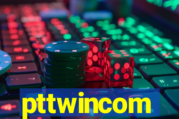 pttwincom