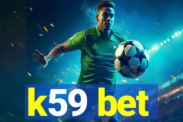 k59 bet