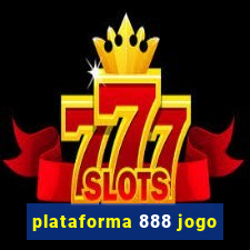 plataforma 888 jogo