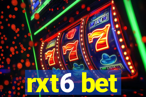 rxt6 bet