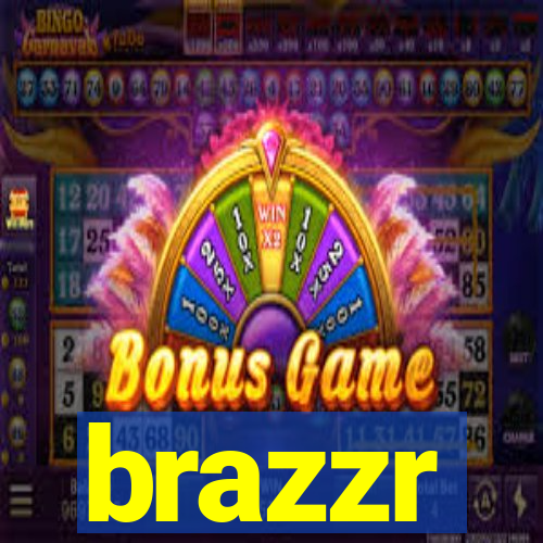 brazzr