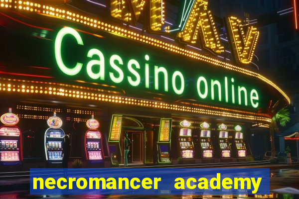 necromancer academy and the genius summoner wiki