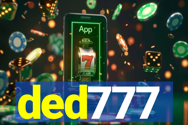 ded777