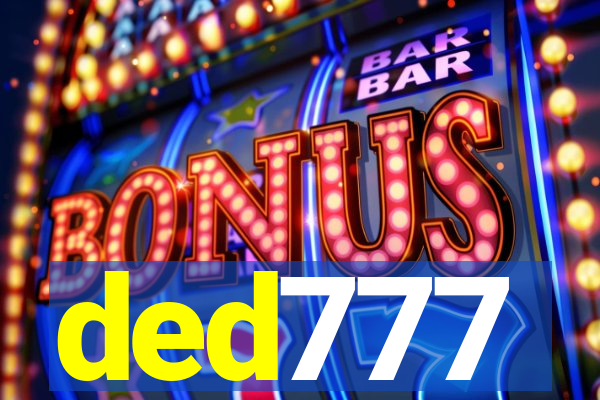 ded777