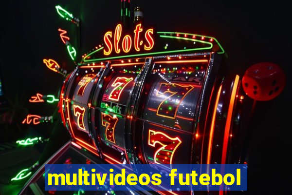 multivideos futebol