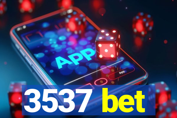 3537 bet