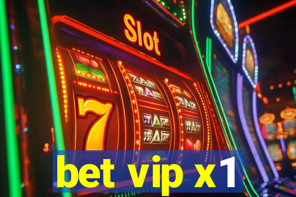 bet vip x1