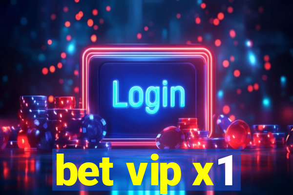bet vip x1