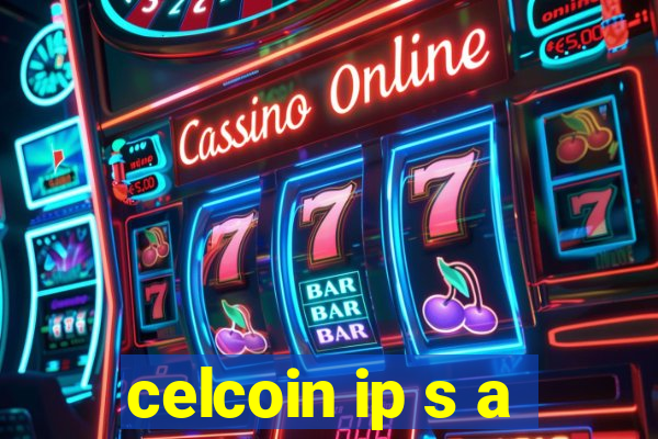 celcoin ip s a