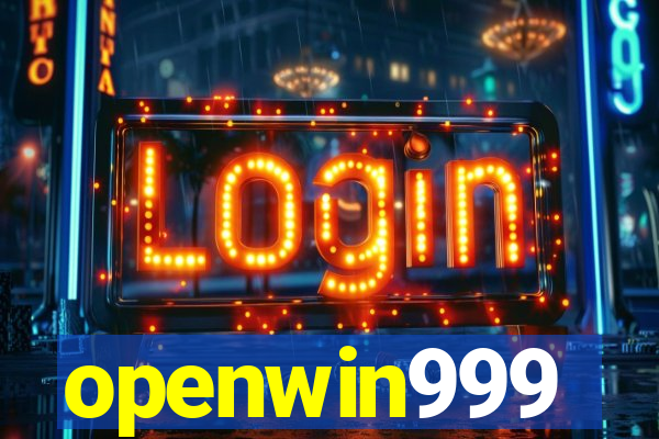 openwin999