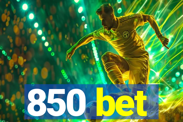 850 bet