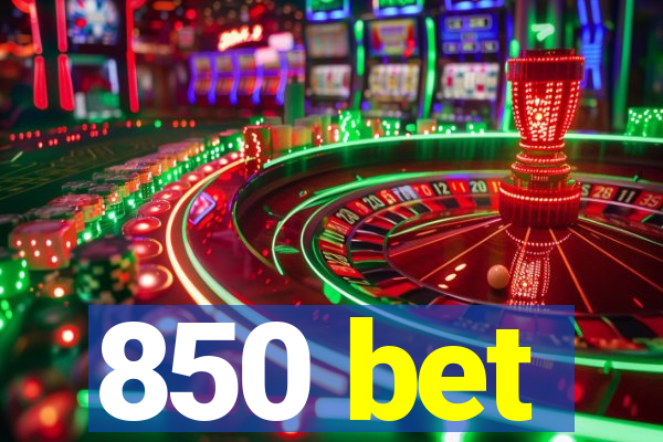 850 bet