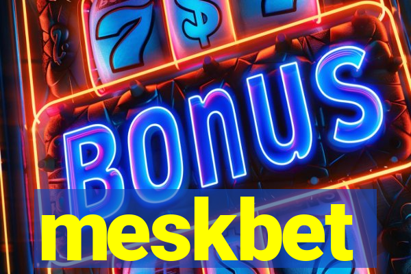 meskbet